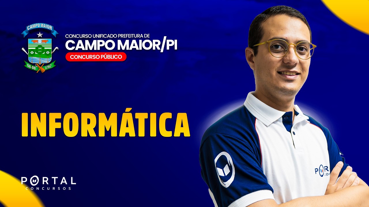 CONCURSO PREF. CAMPO MAIOR/PI: Informática | Com o Profº. Danilo Vilanova