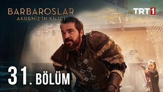 Barbaroslar Akdenizin Kılıcı 31 Bölüm