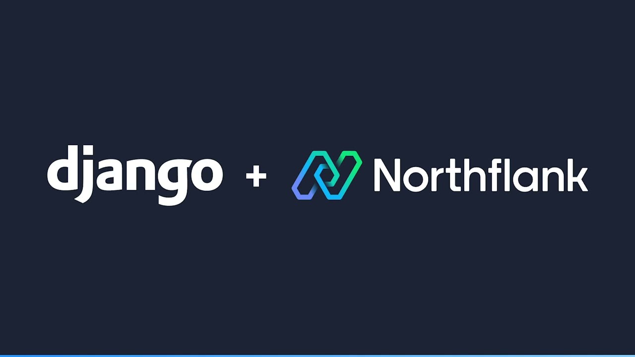 Deploy Django on Northflank - Python