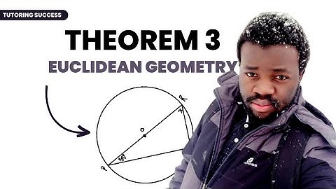 GRADE 11 MATHEMATICS CIRCLE GEOMETRY : THEOREM 3
