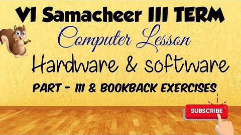 TN Samacheer VI Std TERM III Science-Computer Lesson(Hardware&Software/Part 3 and BookBack Exercises