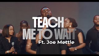   Jubilare ft. Joe Mettle - TEACH ME TO WAIT (Official Music Video)