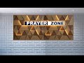 PRAYER ZONE 21 7 2025 PRAYER ZONE 21 7 2025