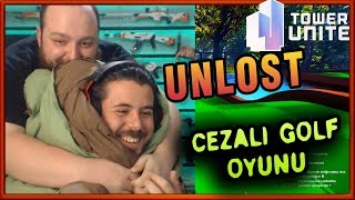 UNLOST EKİPLE CEZALI GOLF OYUNU OYNUYOR TOWER UNİTE