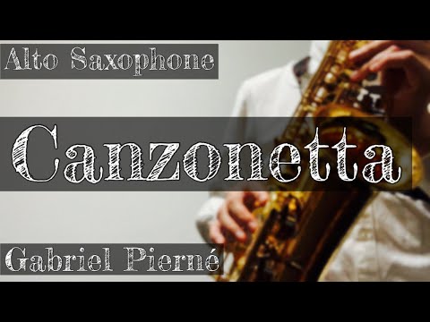 ピエルネ：カンツォネッタ アルトサックス Canzonetta Gabriel Pierne