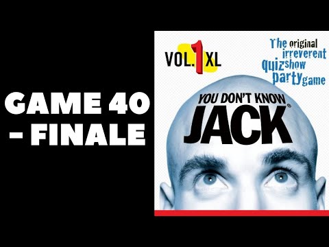 YOU DONu0027T KNOW JACK Vol. 1 XL - Longplay (Game 40 - FINALE)