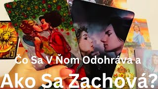 Čo Sa V Ňom Odohráva a Ako Sa Napokon Zachová? I Výklad Tarotu