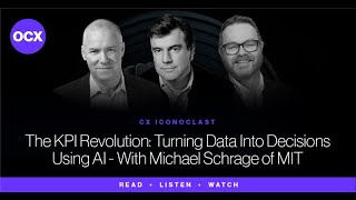 The KPI Revolution: Turning Data into Decisions Using AI - With Michael Schrage of MIT