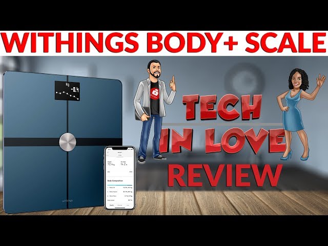 Withings Body+ Review  Fitness Tech Review 