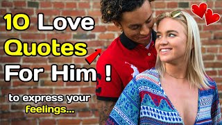 10 Love Quotes for Him: To Melt His Heart ❤️🤫