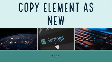 Enterprise Architect Tip 3.2 - Copy Element as New