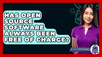 Has Open Source Software Always Been Free Of Charge? - Next LVL Programming