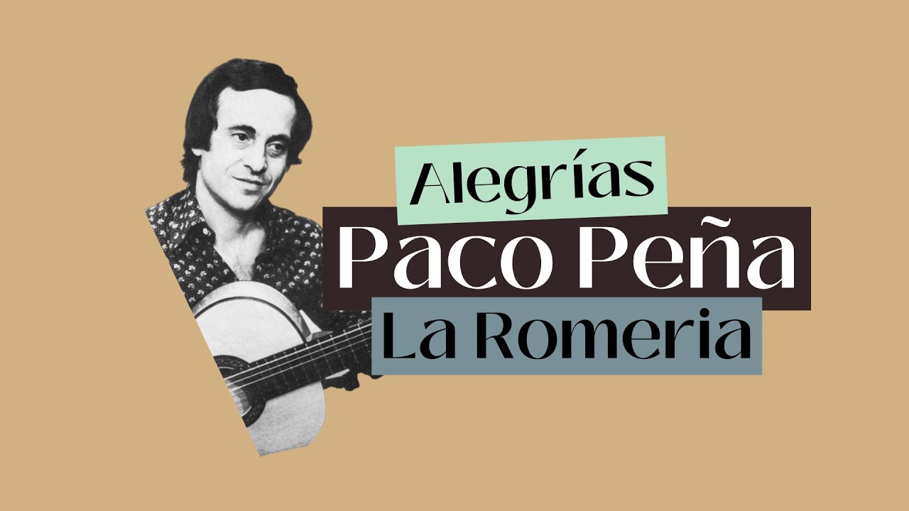LA ROMERIA (alegrías) by Paco Peña