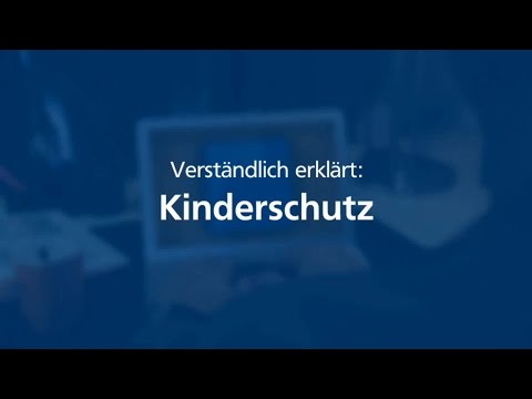 Verständlich erklärt: Kinderschutz