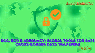 SCCs, BCRs & Adequacy: Global Tools For Safe Cross-Border Data Transfers, English Edition