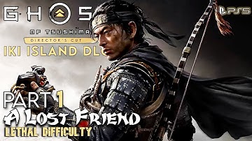 Ghost of Tsushima Iki Island DLC Part 1 | Lethal Difficulty | First Blind Playthrough | PS5 HD