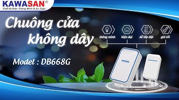 CHUÔNG CỬA KHÔNG DÂY KAWASAN DB668G