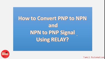 How To Convert PNP To NPN, NPN To PNP Signal Using RELAY? | Tamil