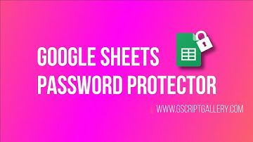 Password Protect your Google Sheets