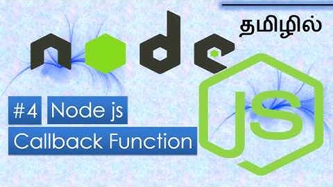 Node js  - Callback Function