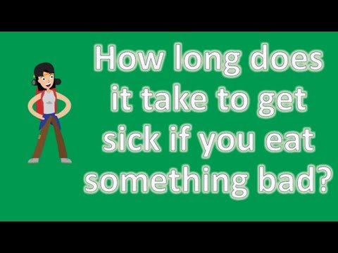 How long does it take to get sick if you eat something bad Good Health for All