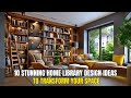 Genius Tiny Home Interior Design Ideas: 10 Home Library Ideas to Maximize Space!