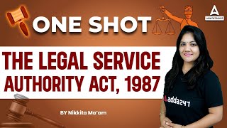 The Legal Service Authority Act 1987 - One Shot | Legal Reasoning | Law With Nikkita Mam