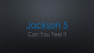 Watch Jackson 5 Can You Feel It video