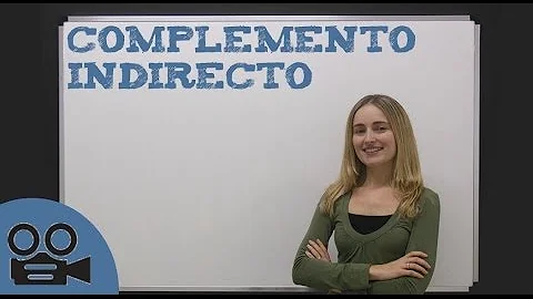 Quais são os complementos indirectos?