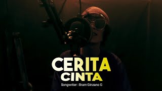 BRAM - CERITA CINTA [ Original Song ]
