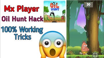 MX Player Hack Trick Oil Hunt Game Hack Trick New Trick 100% Working Official Nayan