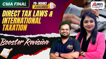 CMA Final - Direct Tax Laws & International Taxation | Booster Revision🔥| MEPL Classes