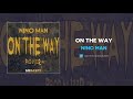 Nino Man - On The Way (AUDIO)