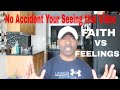 God want you to stand in FAITH NOT led by your EMOTIONS