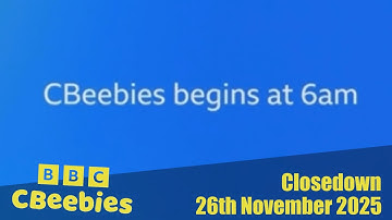CBeebies Closedown (26th November 2025)