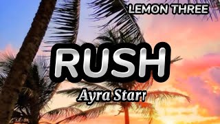 Ayra Starr- Rush (Sub Español)