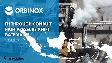 THROUGH CONDUIT HIGH PRESSURE KNIFE GATE VALVE FOR THE PULP & PAPER INDUSTRY
