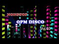 OPM DISCO TAGALOG REMIX BEST HITS NONSTOP MUSIC Vol.03 (2021)