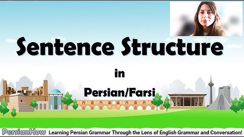 Lesson  28 -  Sentence Structure in Persian/Farsi