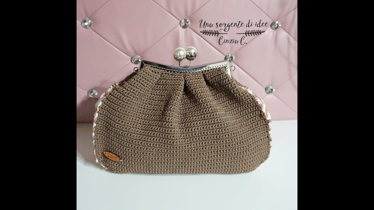 TUTORIAL BORSA UNCINETTO - PERLA - crochet bag-  UNA SORGENTE DI IDEE