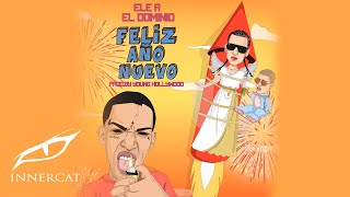 Ele A El Dominio - Feliz Año Nuevo ( Prod: Young Hollywood ) chords