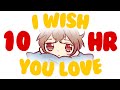 i wish you love (◕ᴗ◕✿)┃10 HOURS