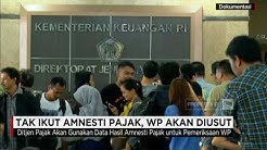 Tak Ikut Amnesti Pajak, WP Akan Diusut - Durasi: 0.44. Tak Ikut Amnesti Pajak, WP Akan Diusut - Durasi: 0.44.