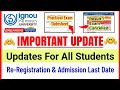 IGNOU Important Updates For All Students: Re-Registration/ Admission Last Date, Practical Exam Dates