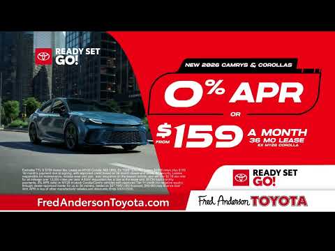 Fred Anderson Toyota | Ready Set Go - Camry & Corolla Specials