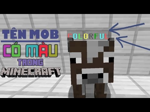 Video (Hướng Dẫn) Cách đặt tên có màu cho một con mob bất kì... - youtube