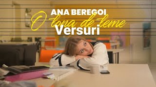 Ana Beregoi-O tona de teme (versuri)