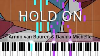 Video thumbnail of "Hold On Piano Tutorial - Armin van Buuren & Davina Michelle FREE SHEET MUSIC"