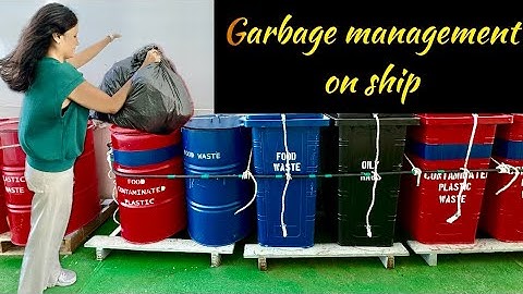 How we  manage garbage generated on ship 🗑️🚮🚢⚓️🛳️