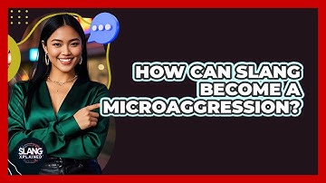 How Can Slang Become A Microaggression? - SlangXplained